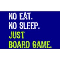 No Eat Sleep Repeat Just Board Game Cool Gift Bumper Sticker