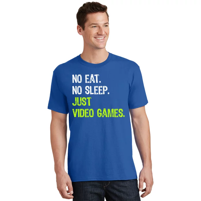 No Eat Sleep Repeat Just Video Games Gamer Cute Gift T-Shirt