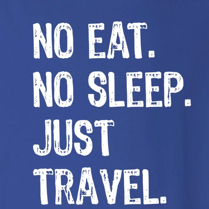 No Eat Sleep Repeat Just Travel Traveler Traveling Gift Toddler Long Sleeve Shirt