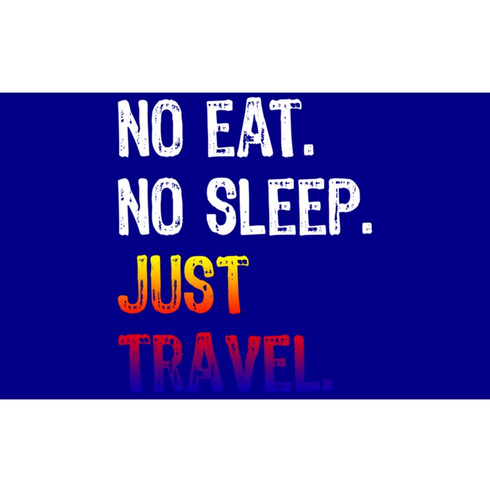 No Eat Sleep Repeat Just Travel Traveler Traveling Gift Bumper Sticker