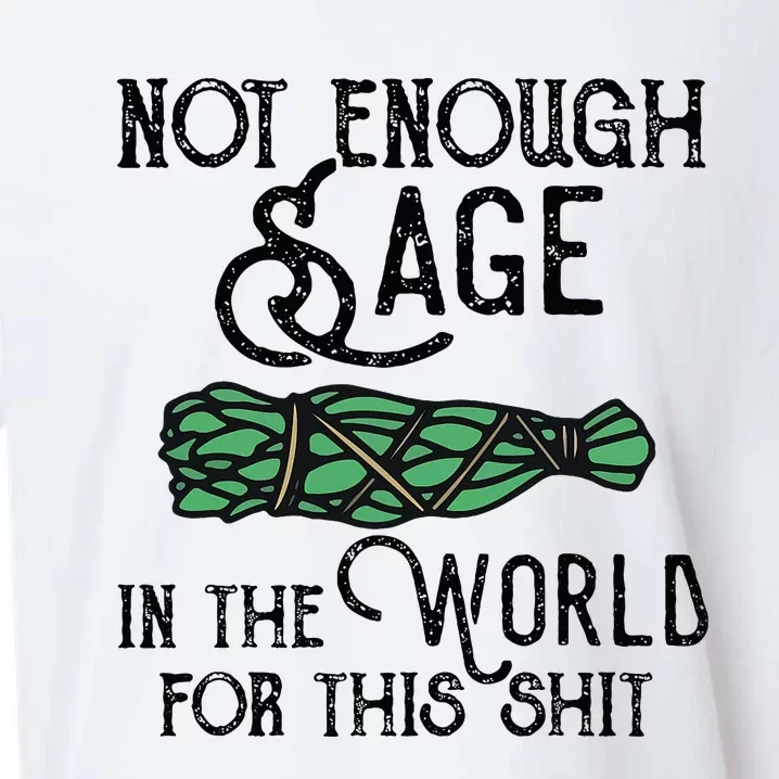 Not Enough Sage For This Shit Sueded Cloud Jersey T-Shirt