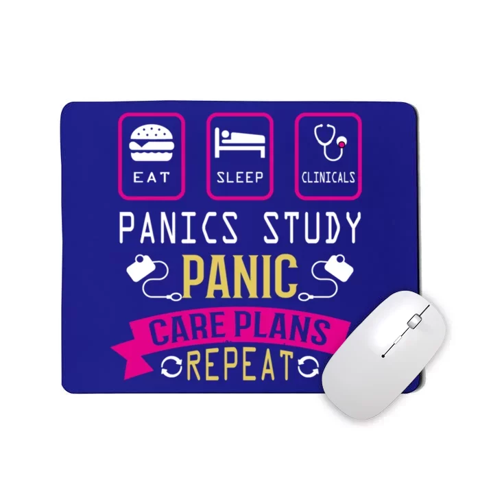 Nurse Eat Sleep Clinicals Panic Study Care Plans Repeat Great Gift Mousepad