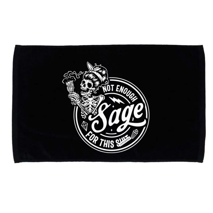 Not Enough Sage For This Shit Microfiber Hand Towel