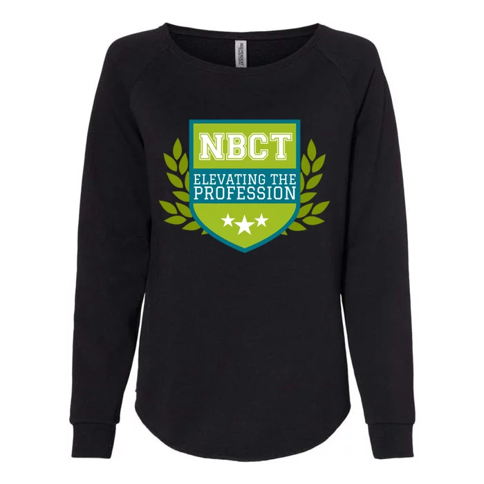 Nbct Elevating The Profession Certified Teacher Appreciation Funny Gift Womens California Wash Sweatshirt