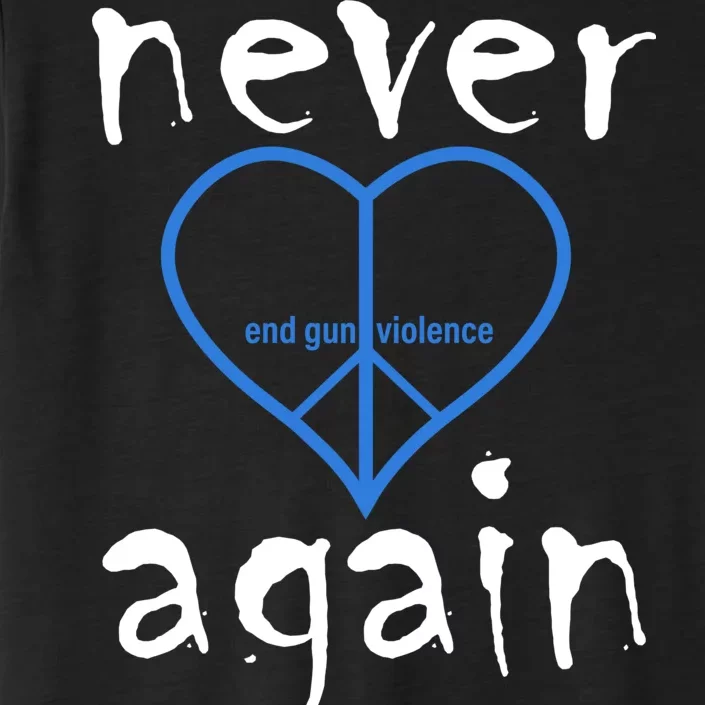 Never Again End Gun Violence Tribute ChromaSoft Performance T-Shirt