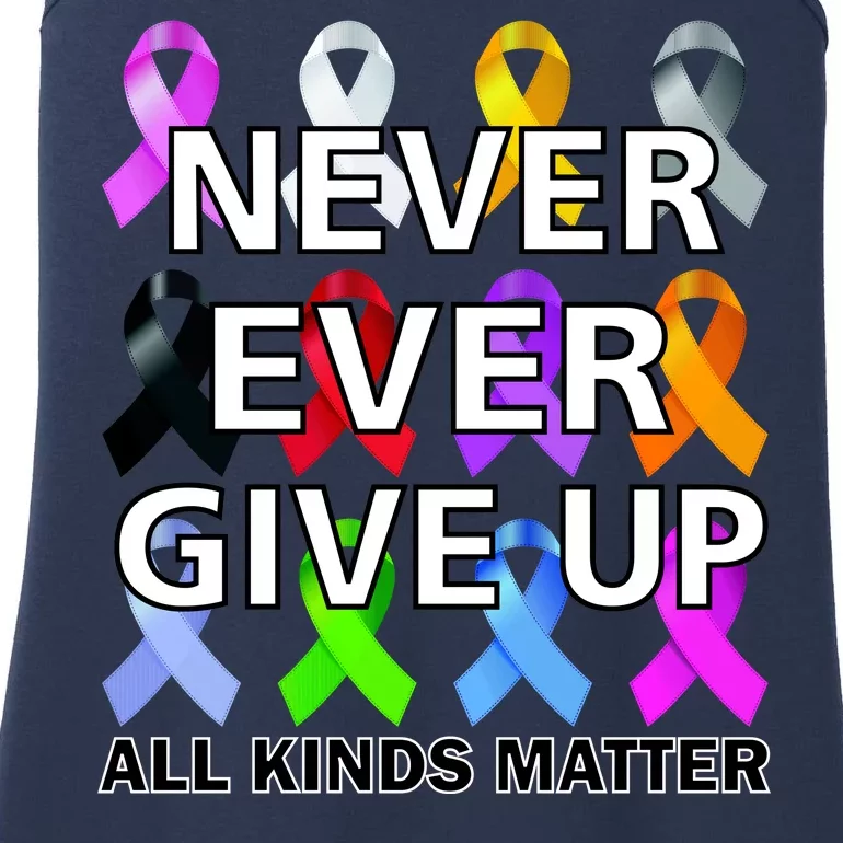 Never Ever Give Up All Kinds Matter Awareness Ladies Essential Tank