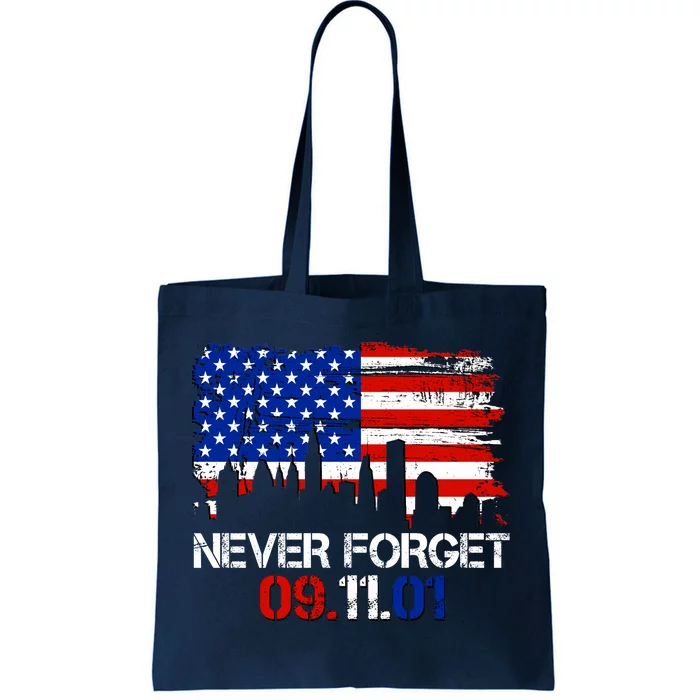 Never Forget 09.11.01 Tote Bag