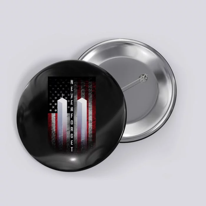 Never forget 9-11 Twin Towers American Flag Button