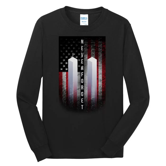 Never forget 9-11 Twin Towers American Flag Tall Long Sleeve T-Shirt