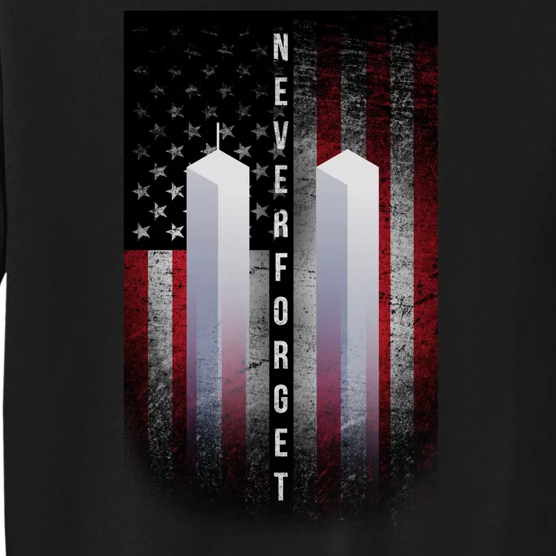 Never forget 9-11 Twin Towers American Flag Tall Sweatshirt