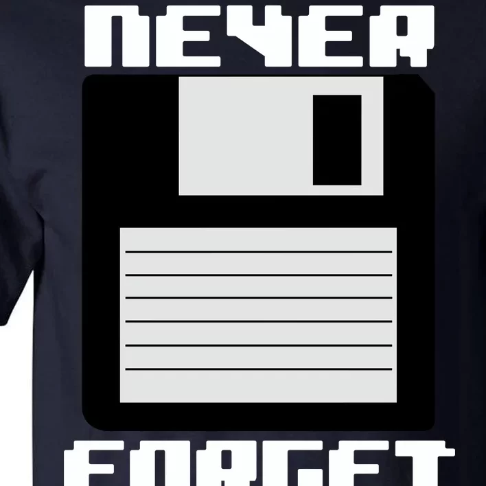 Never Forget Floppy Disc Retro Tall T-Shirt