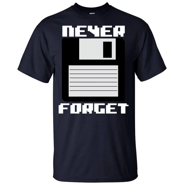 Never Forget Floppy Disc Retro Tall T-Shirt