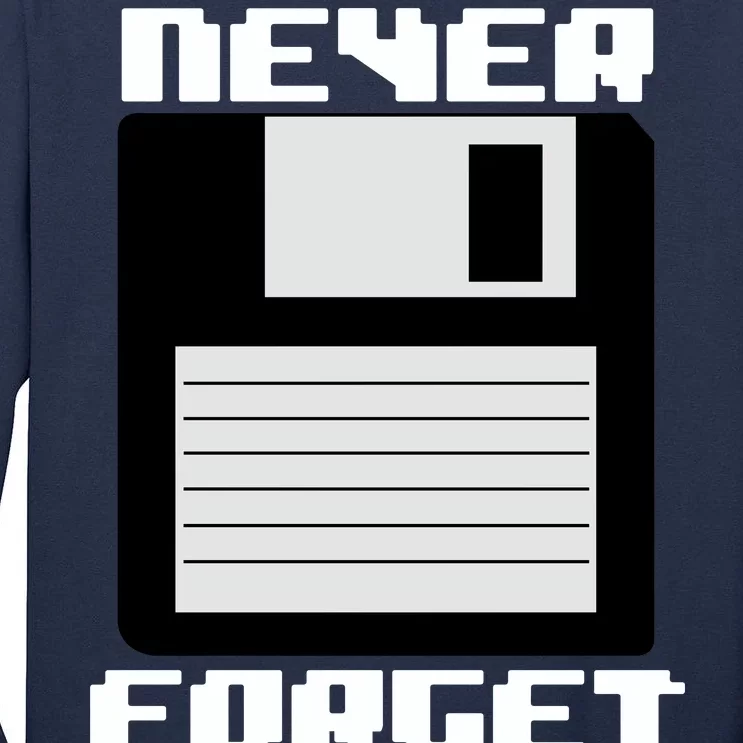 Never Forget Floppy Disc Retro Tall Long Sleeve T-Shirt