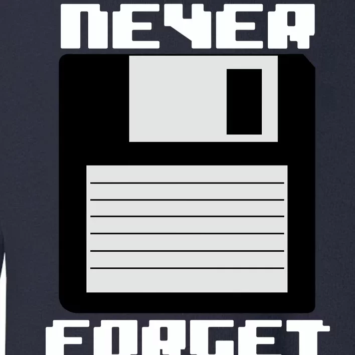 Never Forget Floppy Disc Retro Toddler Sweatshirt