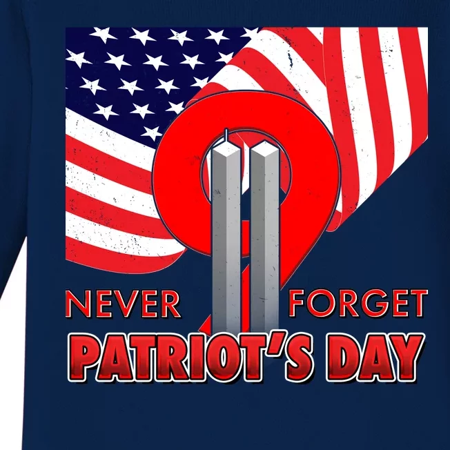 Never Forget Patriot Day 911 Baby Long Sleeve Bodysuit