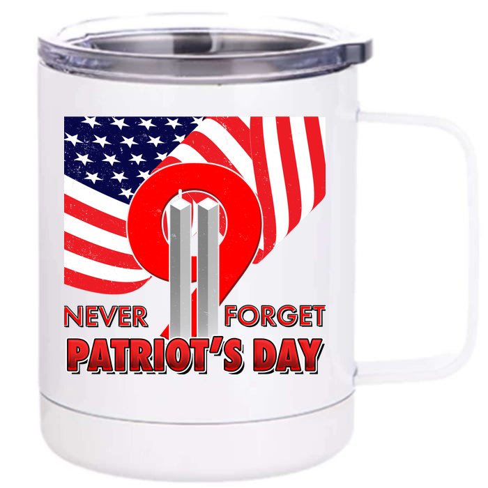 Never Forget Patriot Day 911 Front & Back 12oz Stainless Steel Tumbler Cup