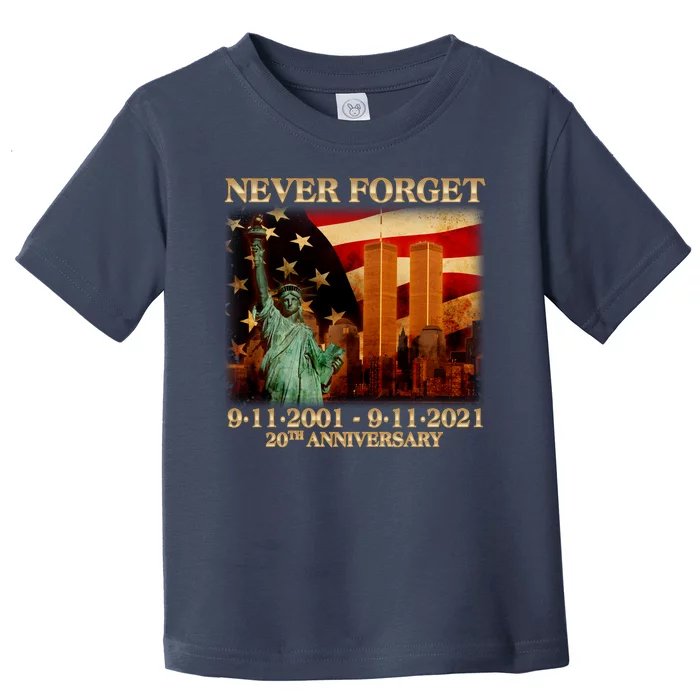 Never Forget September 11 9/11 20th Anniversary Toddler T-Shirt