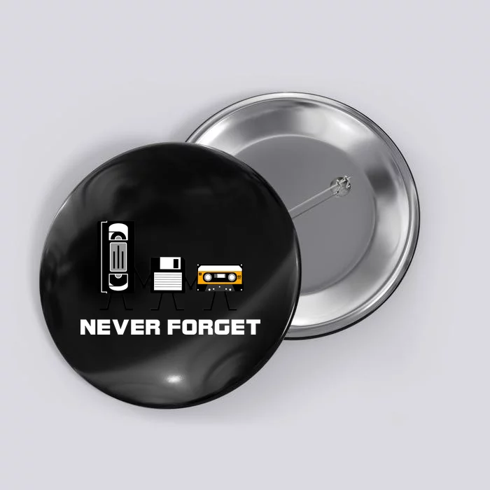 Never Forget Vintage Tapes Button