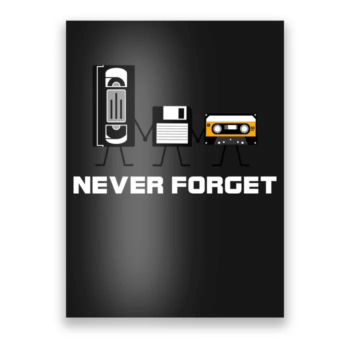 Never Forget Vintage Tapes Poster