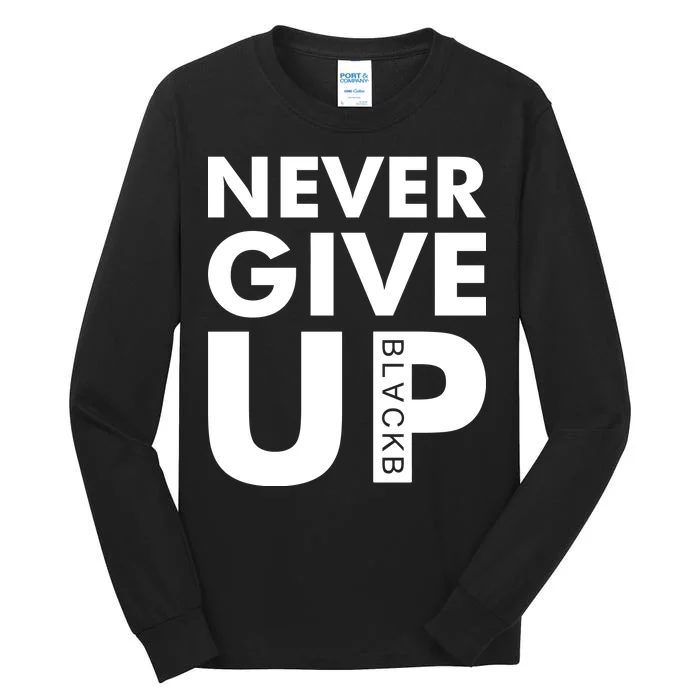 Never Give Up Black Liverpool Tall Long Sleeve T-Shirt