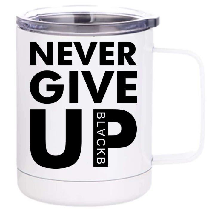 Never Give Up Black Liverpool Front & Back 12oz Stainless Steel Tumbler Cup