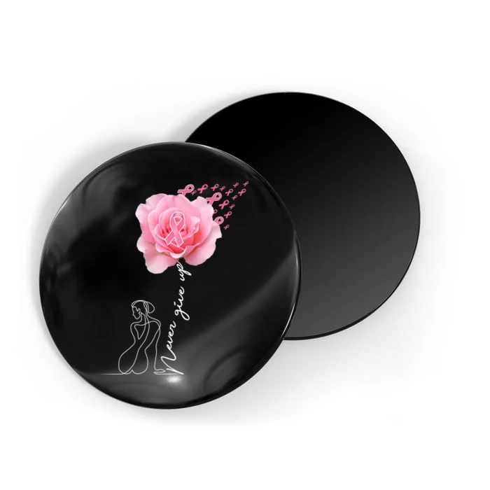 Never Give Up Breast Cancer Rose Magnet