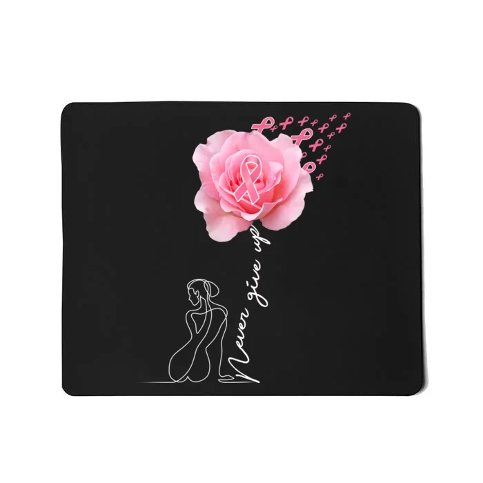 Never Give Up Breast Cancer Rose Mousepad