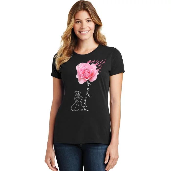 Never Give Up Breast Cancer Rose Women's T-Shirt