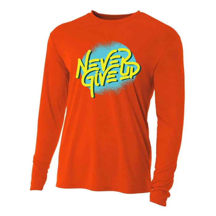 Never Give Up Motivational Cooling Performance Long Sleeve Crew