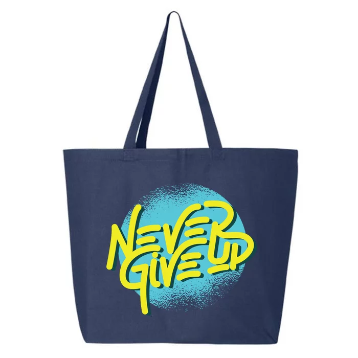 Never Give Up Motivational 25L Jumbo Tote