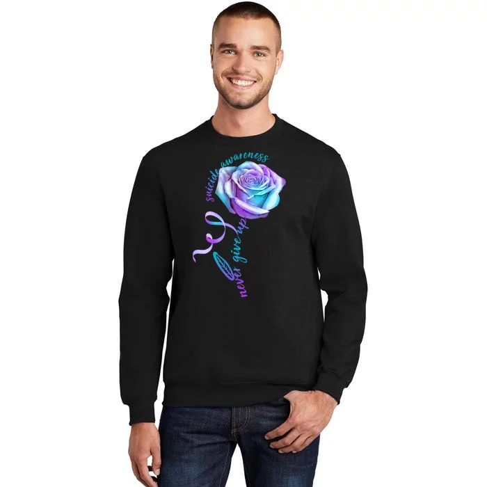 Never Give Up Suicide Awareness Ribbon Rose Tall Sweatshirt