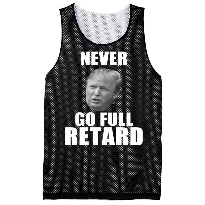 Never Go Full Retard Funny Anti Trump Mesh Reversible Basketball Jersey Tank