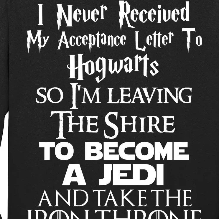 Never Received My Acceptance Letter Become A Jedi Long Sleeve Shirt