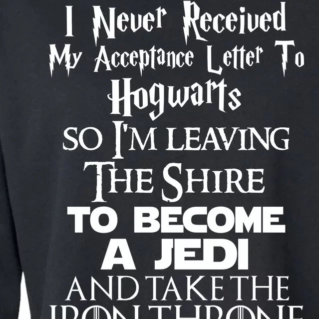 Never Received My Acceptance Letter Become A Jedi Cropped Pullover Crew