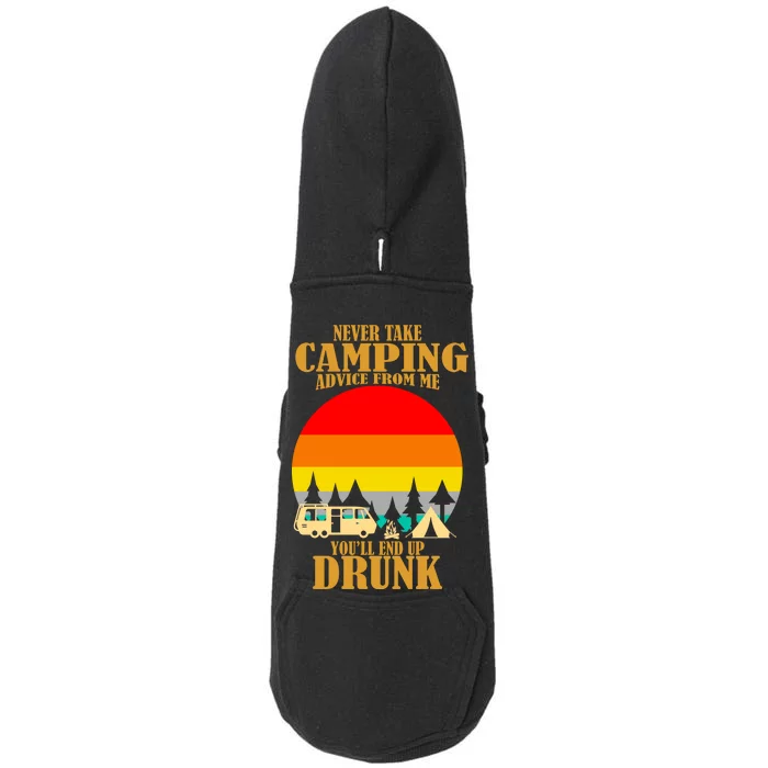 Never Take Camping Advice From Me You'll End Up Drunk Doggie 3-End Fleece Hoodie