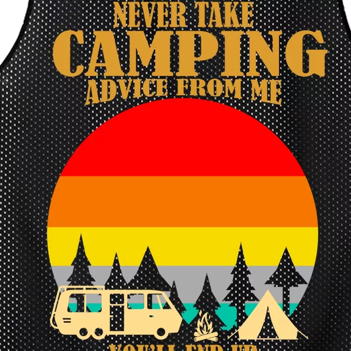 Never Take Camping Advice From Me You'll End Up Drunk Mesh Reversible Basketball Jersey Tank