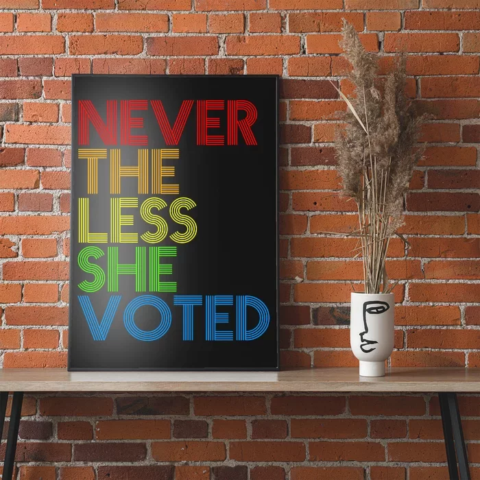 Never The Less She Voted Poster