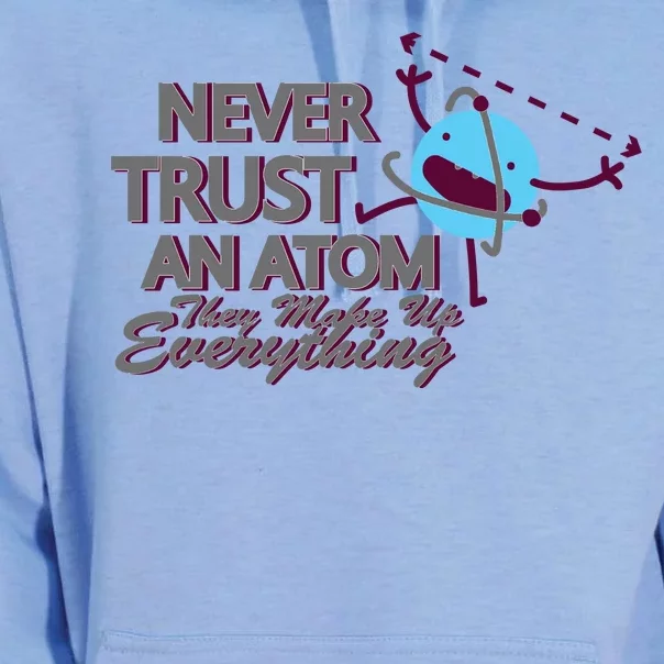 Never Trust An Atom Unisex Surf Hoodie