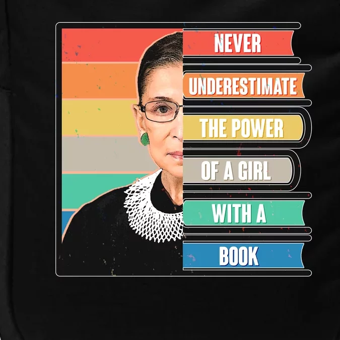 Never Underestimate A Girl With A Book RBG Tribute Impact Tech Backpack