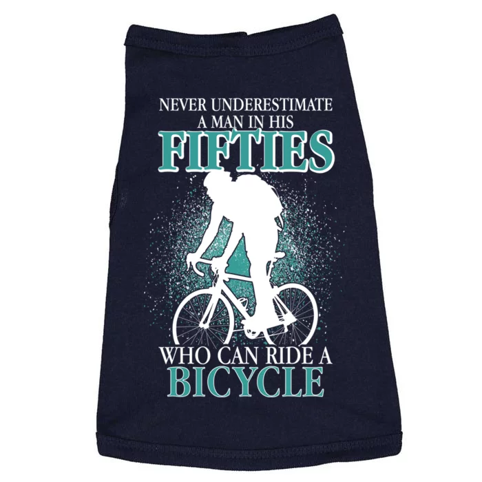 Never Underestimate A Man In His Fifties Who Can Ride A Bicycle Doggie Tank