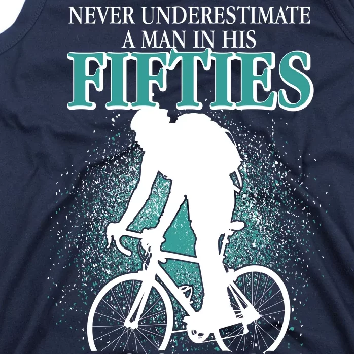 Never Underestimate A Man In His Fifties Who Can Ride A Bicycle Tank Top