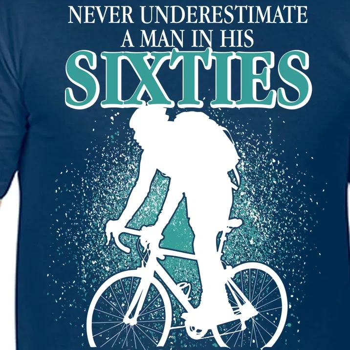 Never Underestimate A Man In His Sixties Who Can Ride A Bicycle Comfort Colors T-Shirt