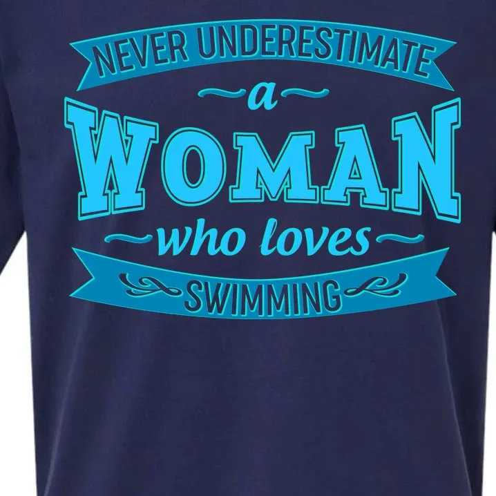 Never Underestimate A Woman Who Loves Swimming Sueded Cloud Jersey T-Shirt