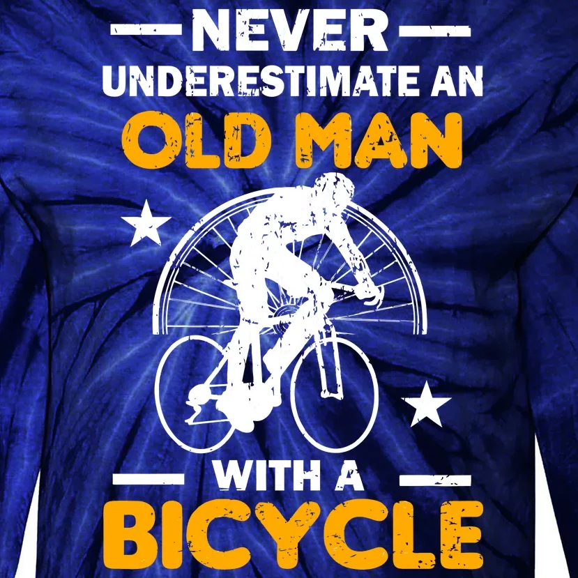 Never Underestimate An Old Man With A Bicycle Tie-Dye Long Sleeve Shirt