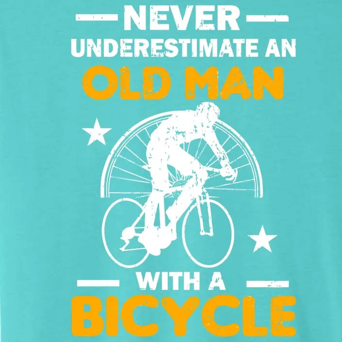 Never Underestimate An Old Man With A Bicycle ChromaSoft Performance T-Shirt