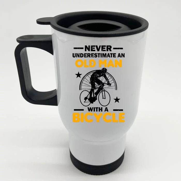 Never Underestimate An Old Man With A Bicycle Front & Back Stainless Steel Travel Mug