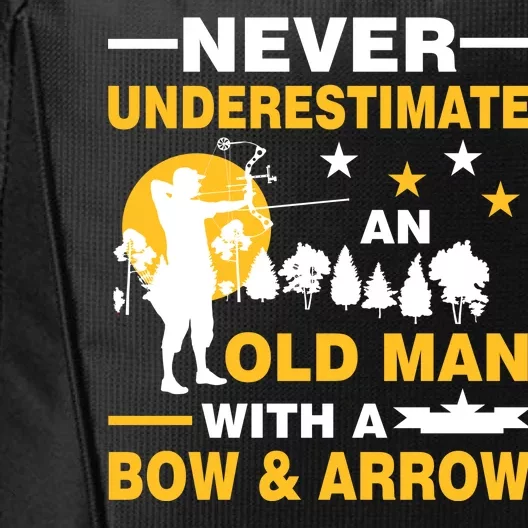 Never Underestimate An Old Man With A Bow & Arrow City Backpack