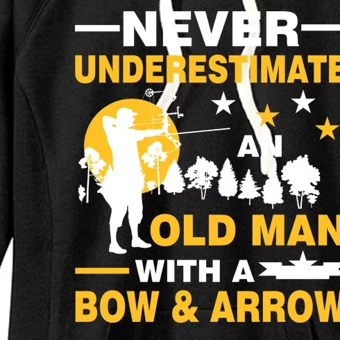 Never Underestimate An Old Man With A Bow & Arrow Women's Fleece Hoodie