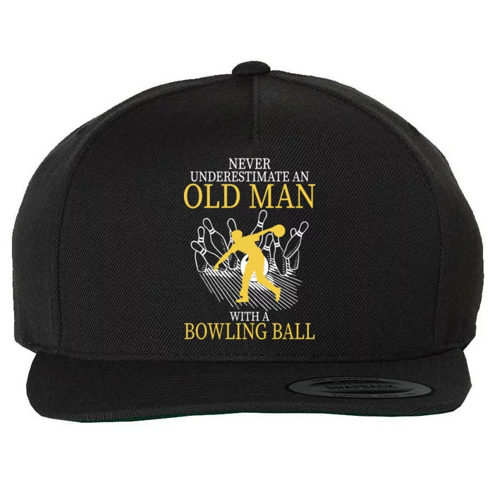 Never Underestimate An Old Man With A Bowling Ball Wool Snapback Cap