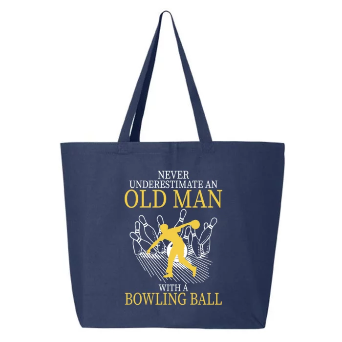 Never Underestimate An Old Man With A Bowling Ball 25L Jumbo Tote